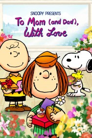 <span class="title">スヌーピー プレゼンツ：ママ大好き(パパも)/Snoopy Presents: To Mom (and Dad), with Love</span>