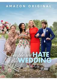 はちゃめちゃウェディング 世界一の迷惑家族/The People We Hate at the Wedding(2022)