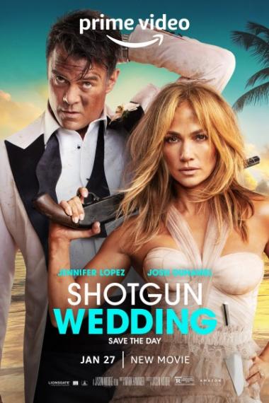 ショットガン・ウェディング/Shotgun Wedding(2023)