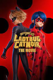 ミラキュラス レディバグ&シャノワール: ザ・ムービー/Miraculous: Ladybug & Cat Noir, The Movie(2023)