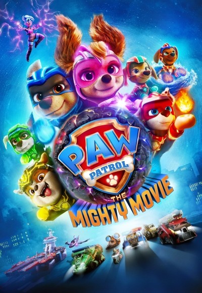 パウ・パトロール ザ・マイティ・ムービー/PAW Patrol: The Mighty Movie(2023)